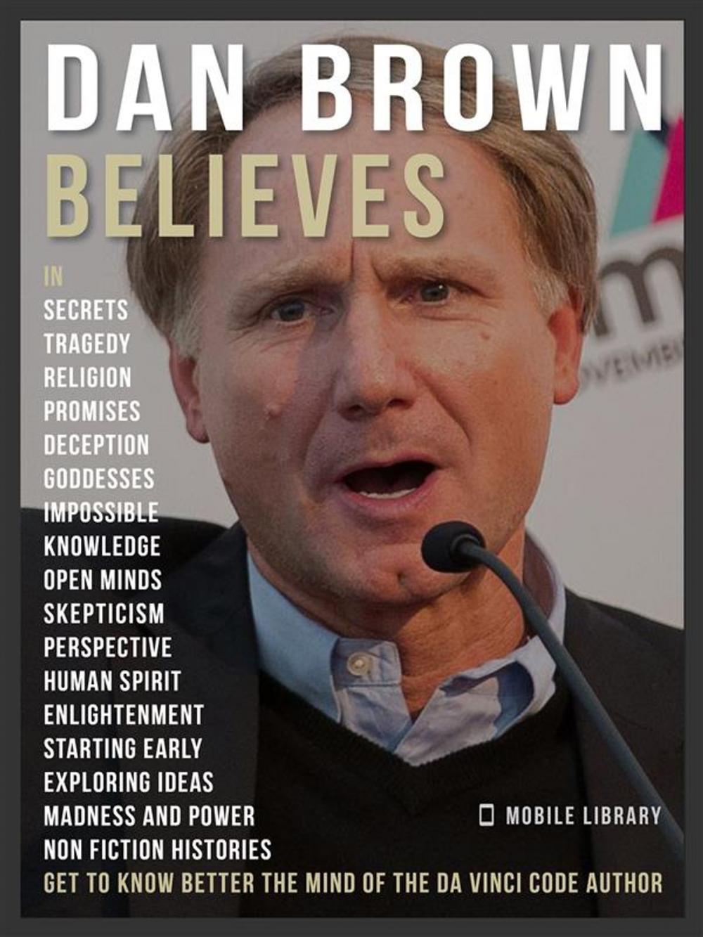 Big bigCover of Dan Brown Believes - Dan Brown Quotes