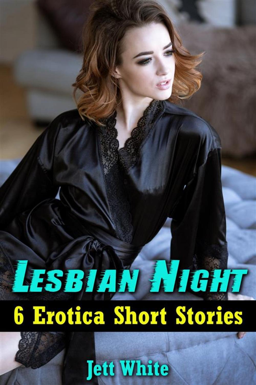 Big bigCover of Lesbian Night: 6 Erotica Short Stories