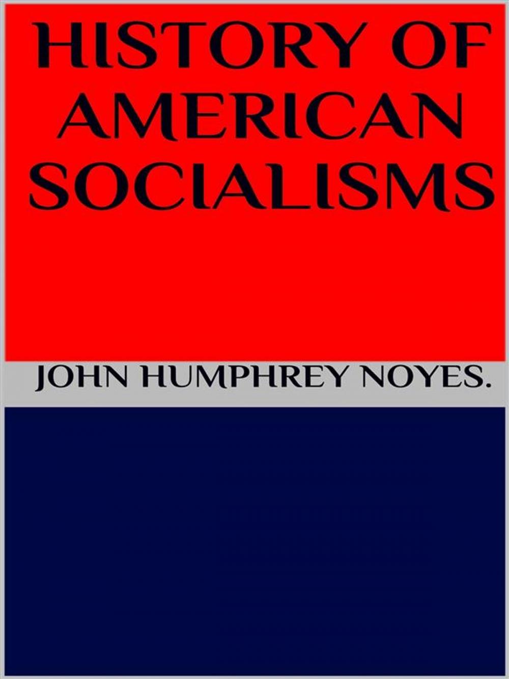 Big bigCover of History of american socialism