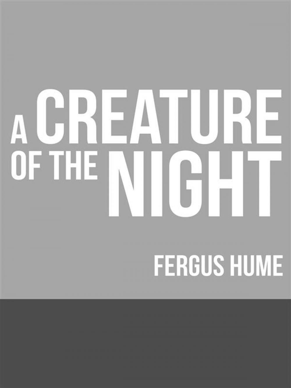 Big bigCover of A Creature of the Night