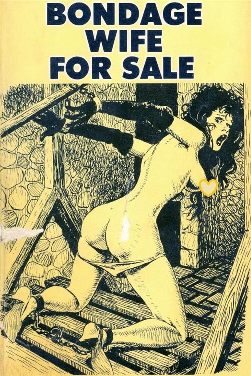 Big bigCover of Bondage Wife For Sale - Erotic Novel