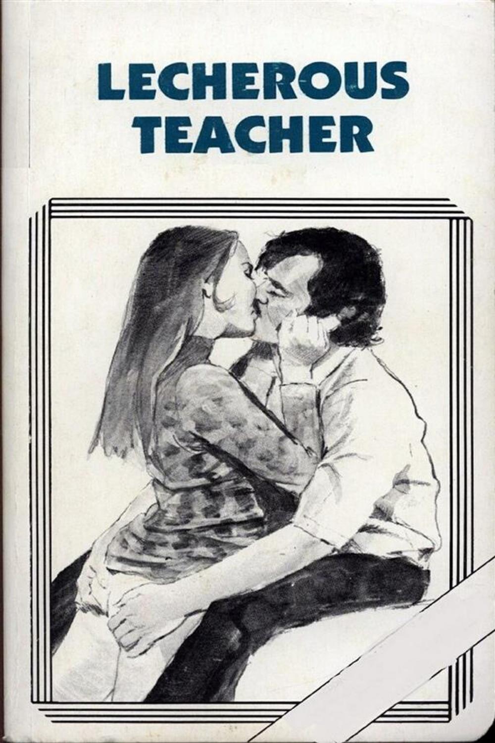 Big bigCover of Lecherous Teacher - Erotic Novel