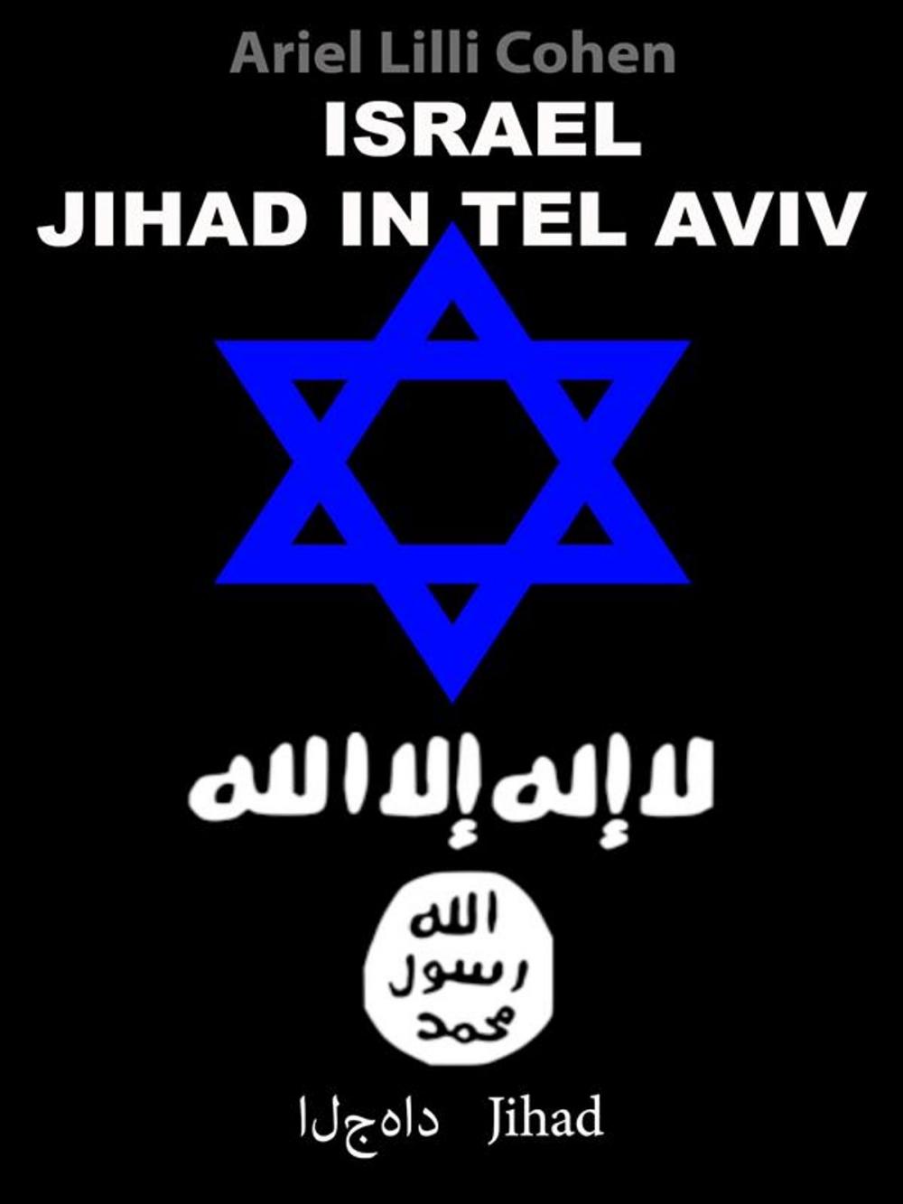 Big bigCover of Israel Jihad in Tel Aviv פּרוֹלוֹג مقدمة