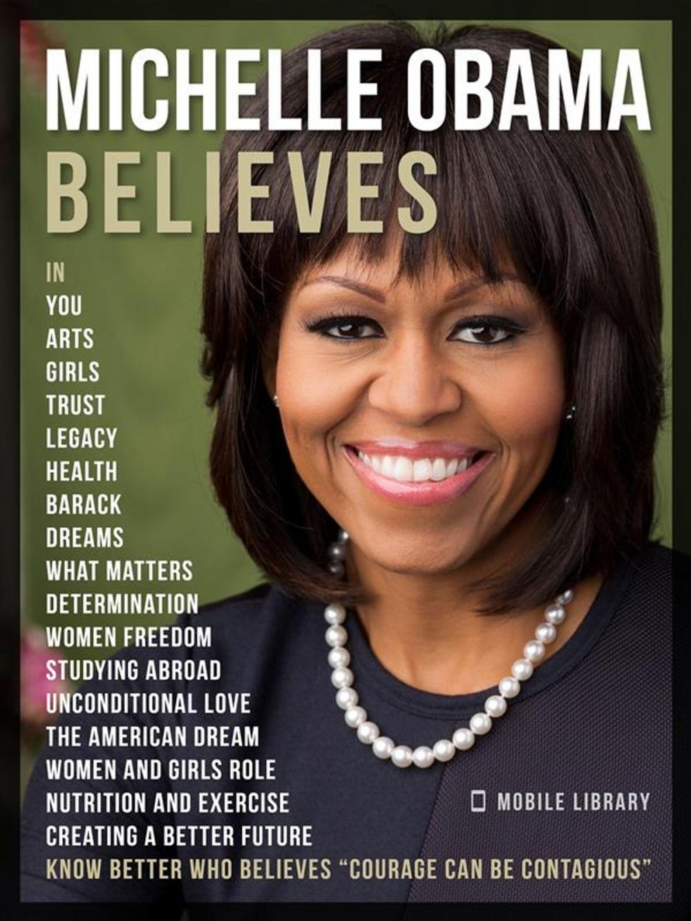 Big bigCover of Michelle Obama Believes - Michelle Obama Quotes And Believes