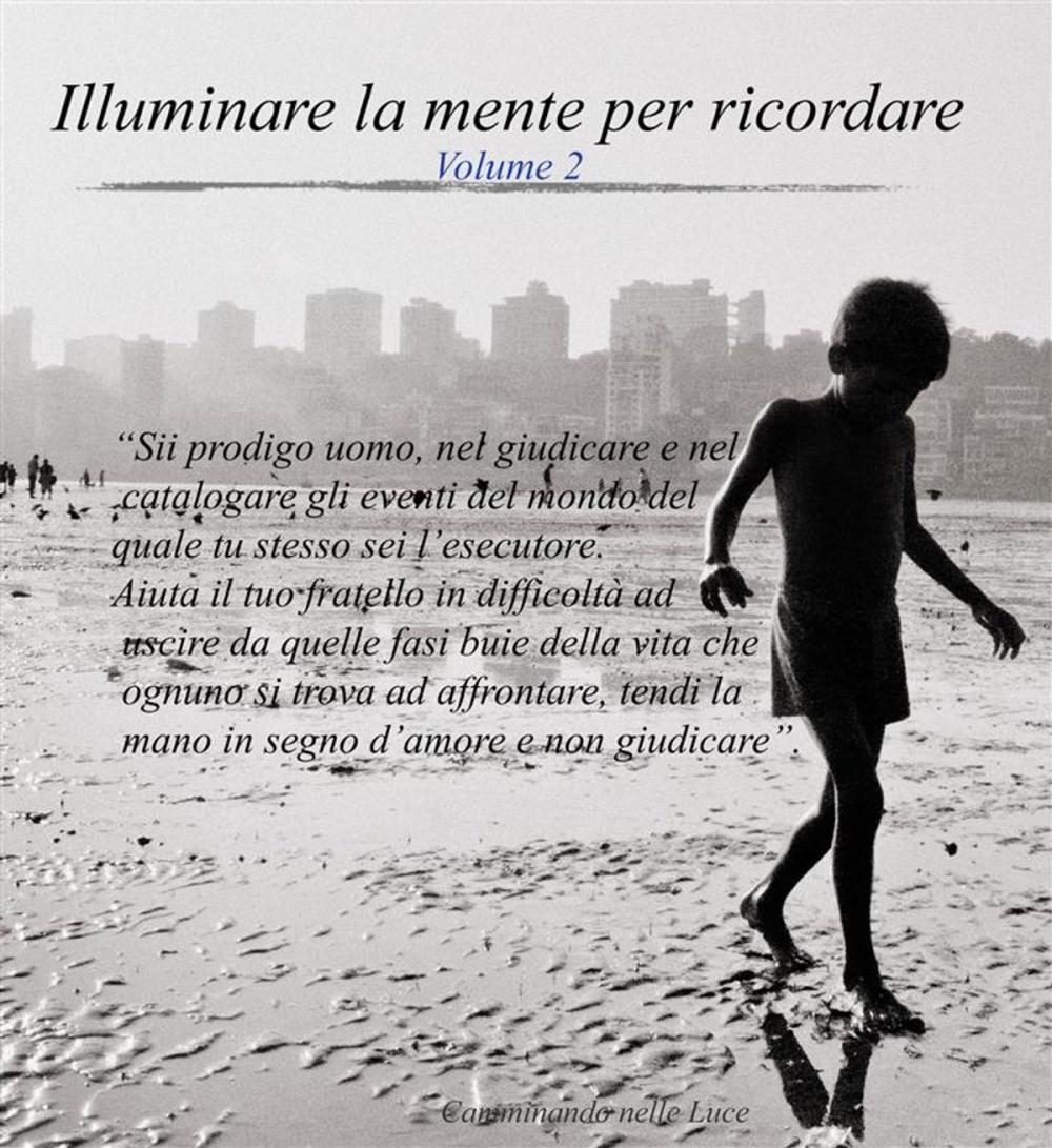 Big bigCover of Illuminare la mente per ricordare Volume 2