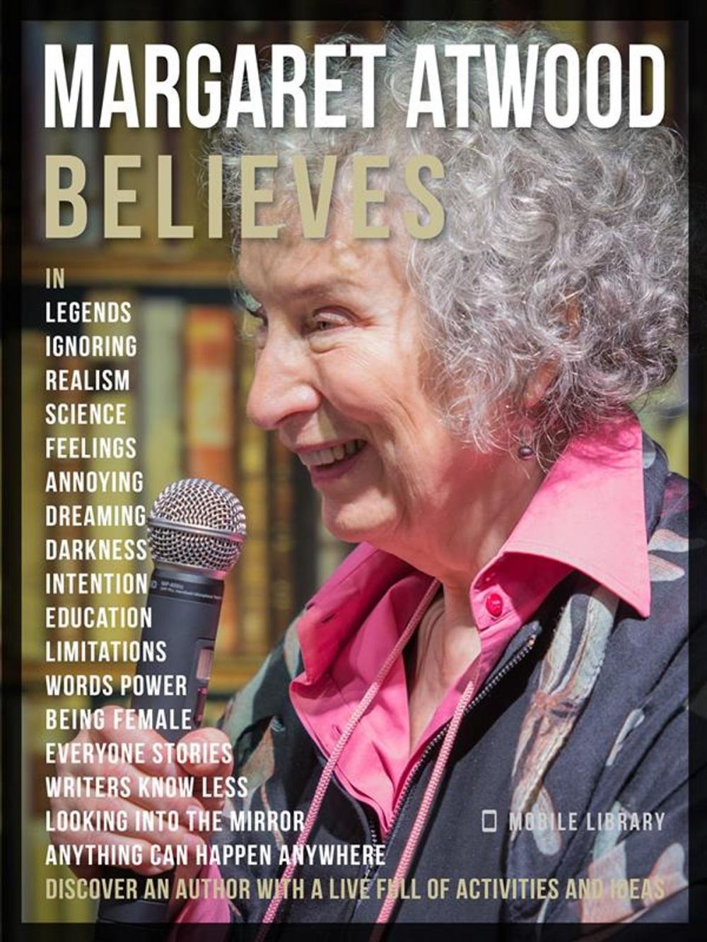 Big bigCover of Margaret Atwood Believes - Margaret Atwood Quotes And Believes