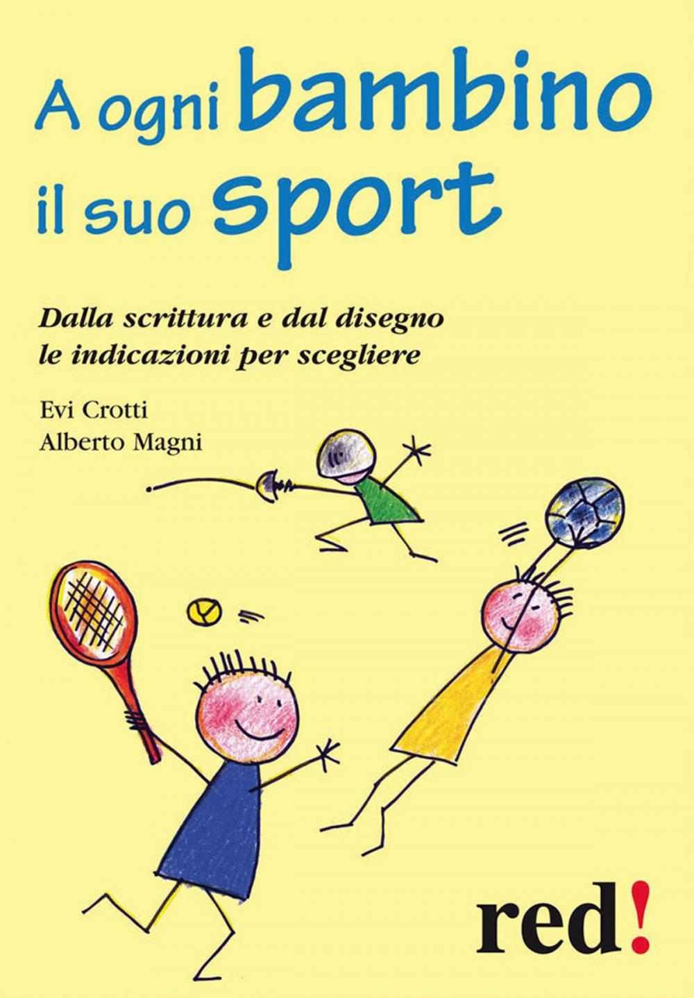 Big bigCover of A ogni bambino il suo sport