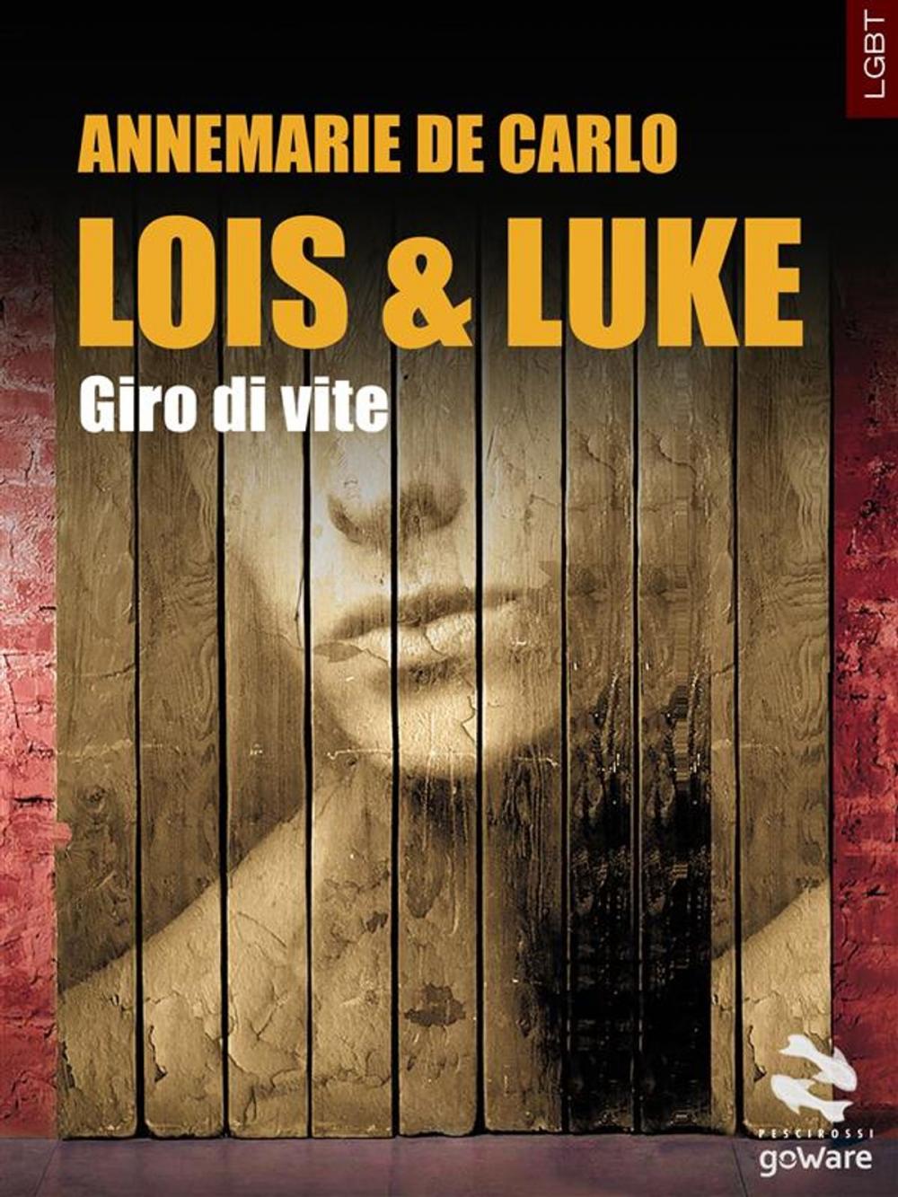 Big bigCover of Lois & Luke. Giro di vite