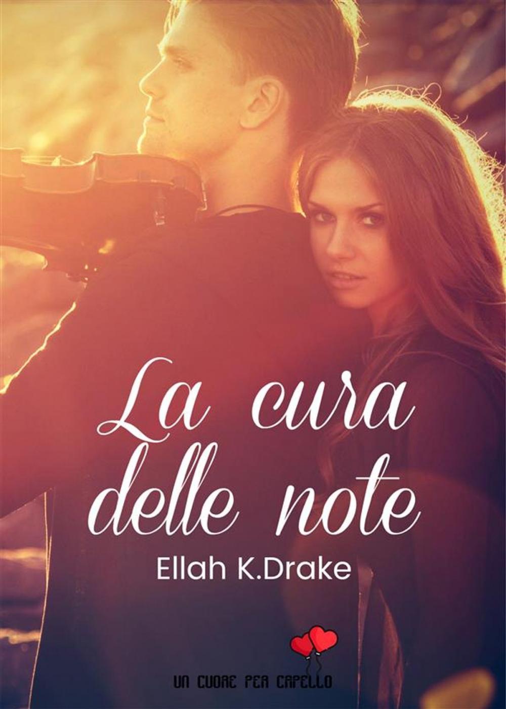 Big bigCover of La cura delle note (Un cuore per capello)