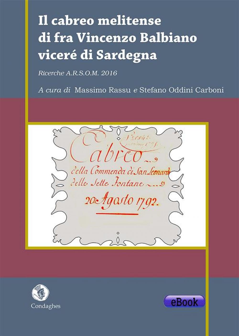 Big bigCover of Il cabreo melitense di fra Vincenzo Balbiano viceré di Sardegna