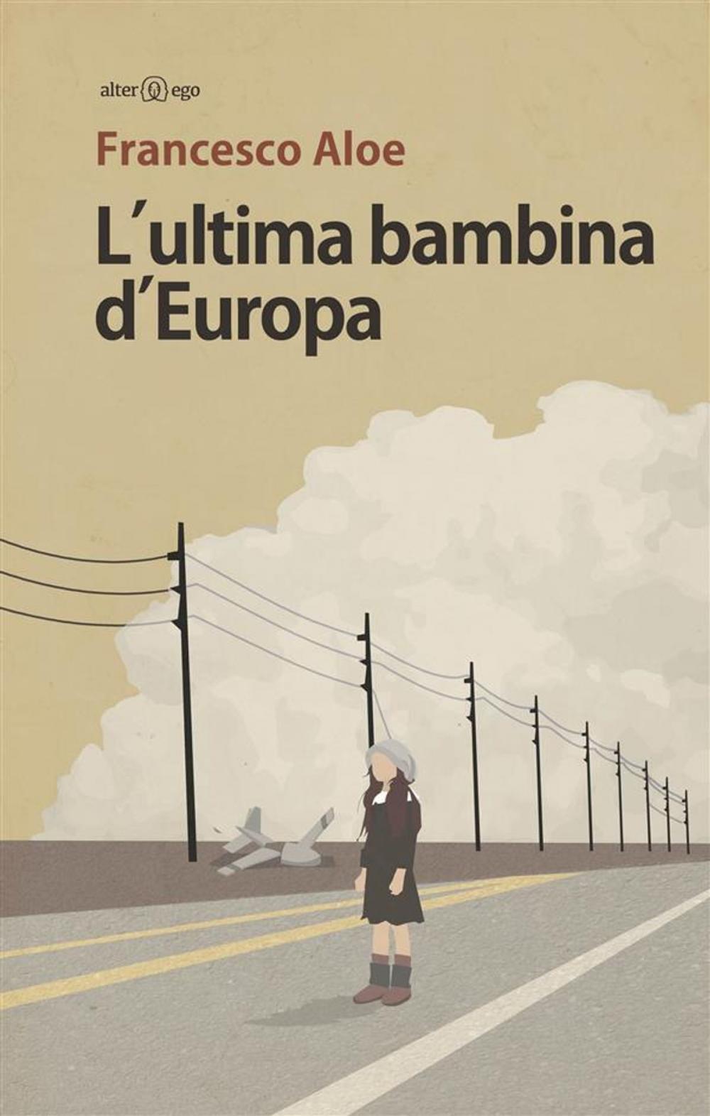 Big bigCover of L'ultima bambina d'Europa