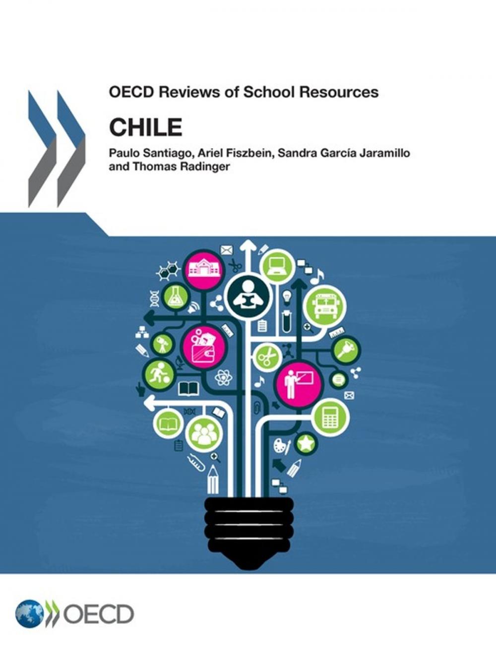 Big bigCover of OECD Reviews of School Resources: Chile 2017