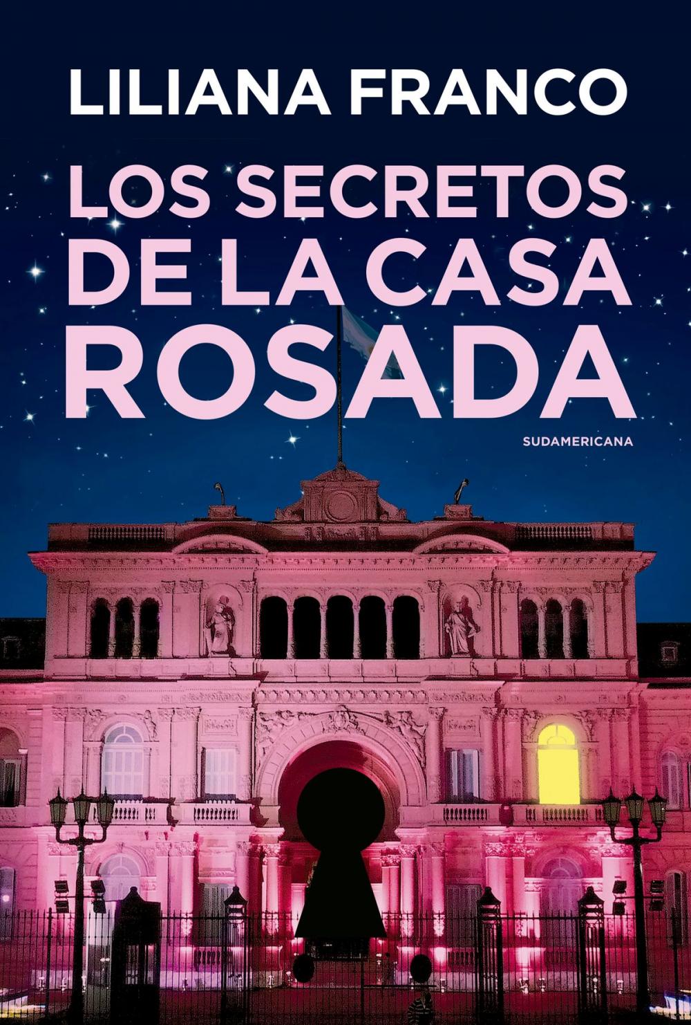 Big bigCover of Los secretos de la Casa Rosada