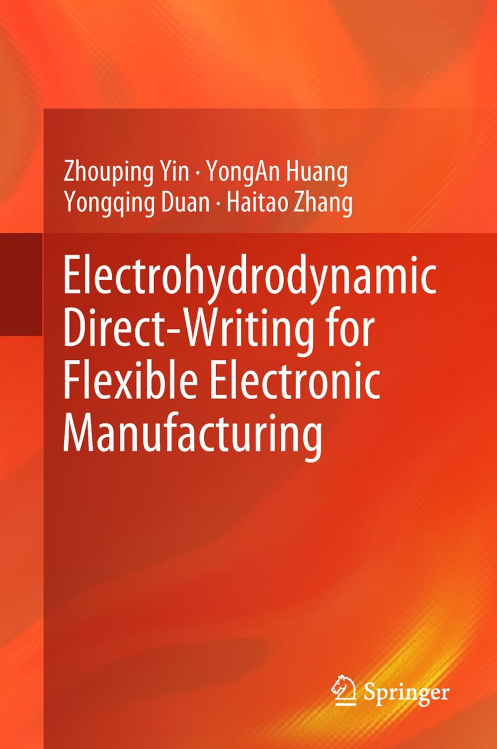 Big bigCover of Electrohydrodynamic Direct-Writing for Flexible Electronic Manufacturing