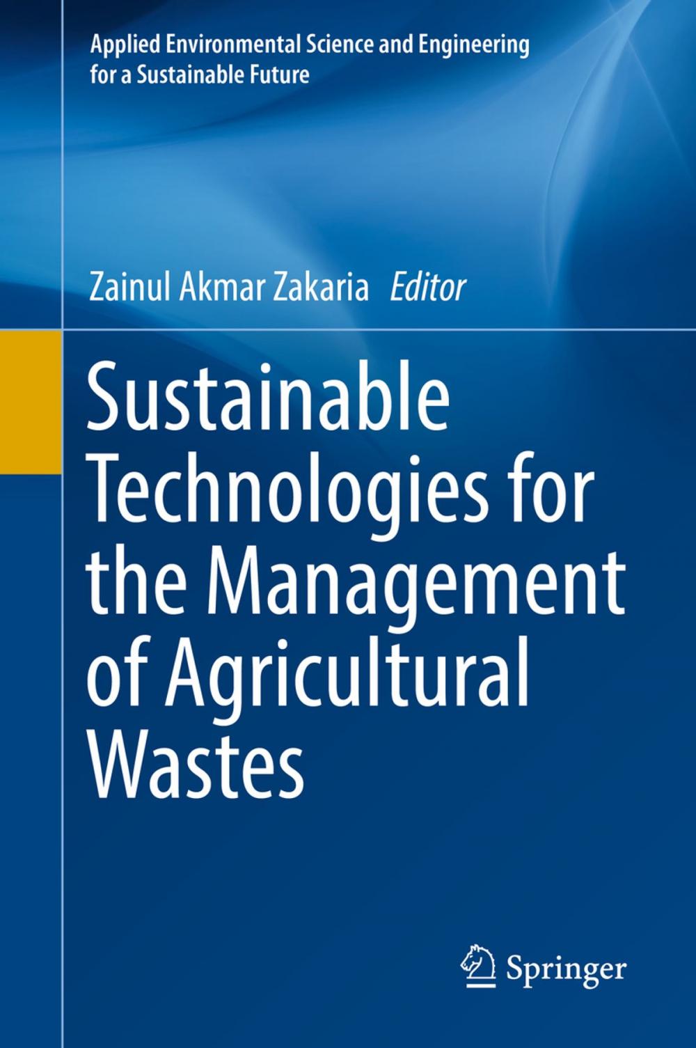 Big bigCover of Sustainable Technologies for the Management of Agricultural Wastes