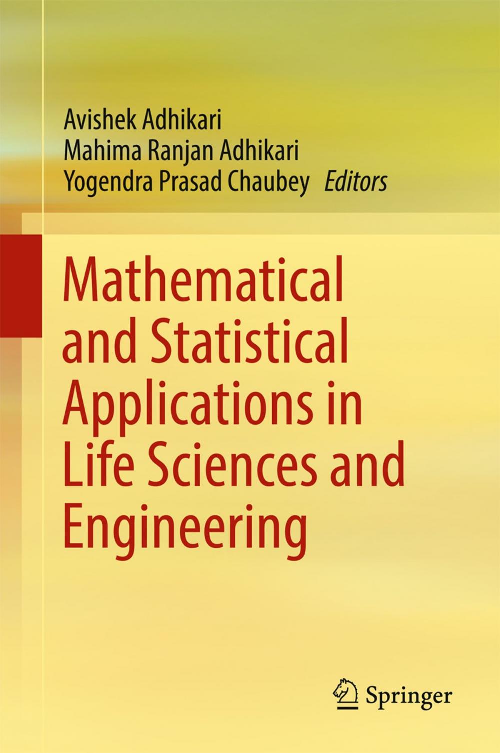 Big bigCover of Mathematical and Statistical Applications in Life Sciences and Engineering