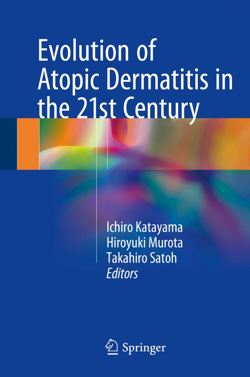 Big bigCover of Evolution of Atopic Dermatitis in the 21st Century