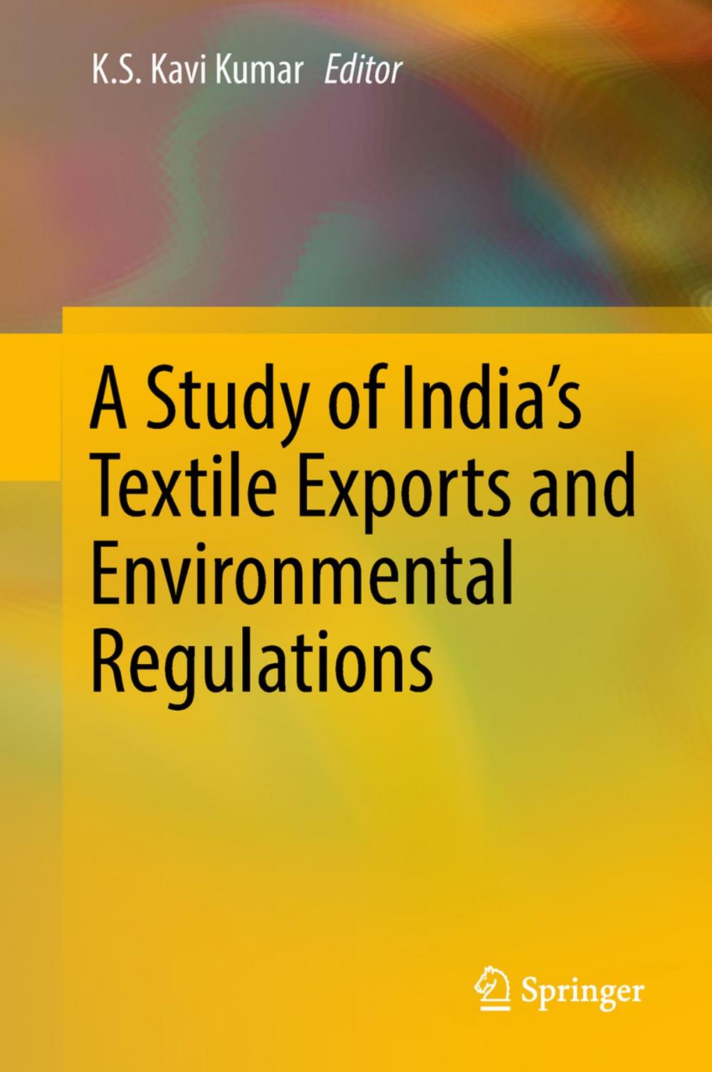 Big bigCover of A Study of India's Textile Exports and Environmental Regulations