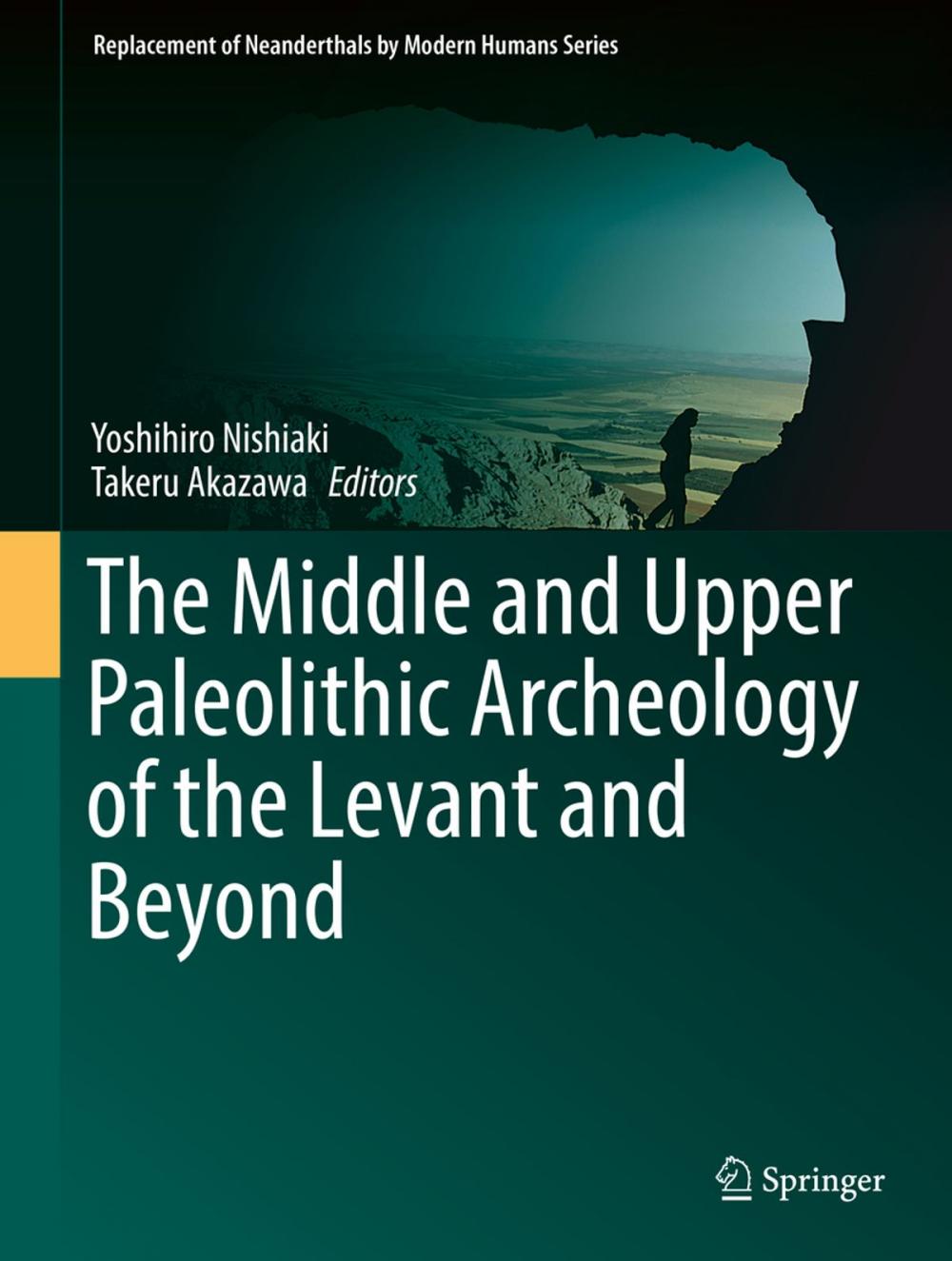 Big bigCover of The Middle and Upper Paleolithic Archeology of the Levant and Beyond