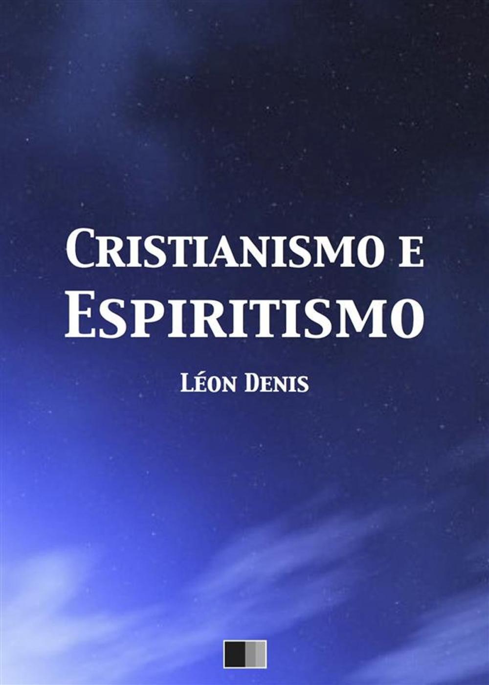 Big bigCover of Cristianismo e Espiritismo