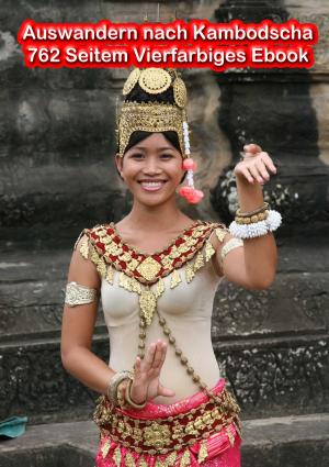 Cover of the book Auswandern nach Kambodscha by 桃園市政府觀光旅遊局