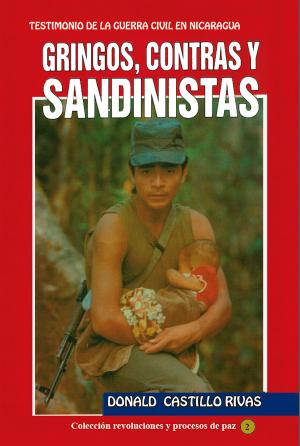 Cover of the book Gringos,contras y sandinistas by Gary Hancock