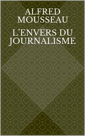 Cover of the book L’envers du journalisme by Louis Bertrand