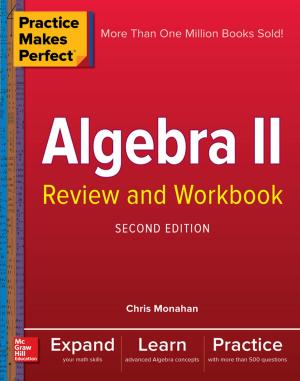 Book cover of Practice Makes Perfect Algebra II Review and Workbook, Second Edition