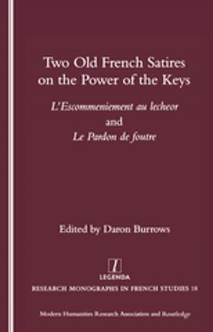 Cover of the book Two Old French Satires on the Power of the Keys by John R. Gold, George Revill