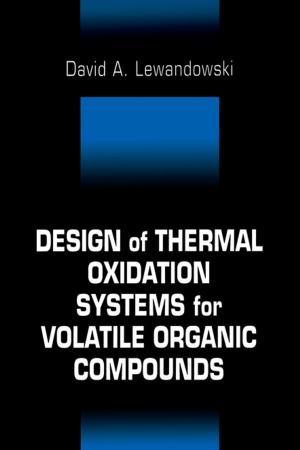 Cover of the book Design of Thermal Oxidation Systems for Volatile Organic Compounds by Andreas Gebhardt, Jan-Steffen Hötter