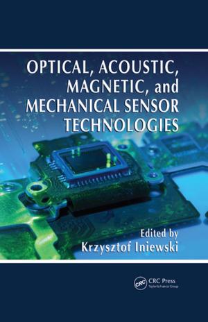 Cover of the book Optical, Acoustic, Magnetic, and Mechanical Sensor Technologies by Mikhail Shashkov