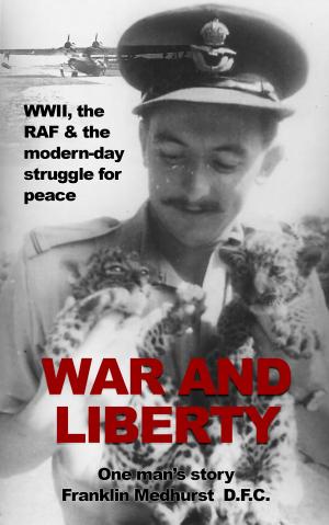 bigCover of the book War and Liberty: One man's story by 