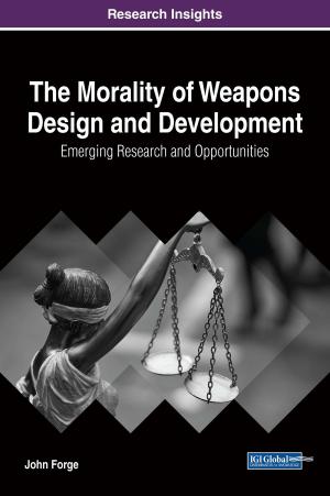 Cover of the book The Morality of Weapons Design and Development by Sunita Vikrant Dhavale