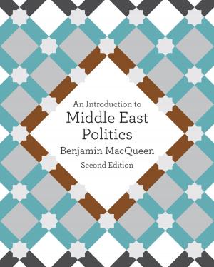Cover of the book An Introduction to Middle East Politics by Dr. Harvey B. Milkman, Stanley George Sunderwirth