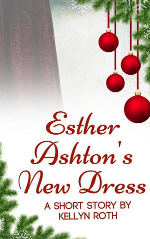 bigCover of the book Esther Ashton's New Dress: A Short Story by 