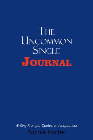 Cover of the book The Uncommon Single Journal by Jason Alderson