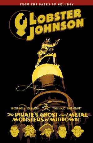 Book cover of Lobster Johnson Volume 5: The Pirate's Ghost and Metal Monsters of Midtown
