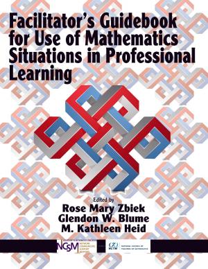 Cover of the book Facilitator's Guidebook for Use of Mathematics Situations in Professional Learning by Daniel Ian Rubin