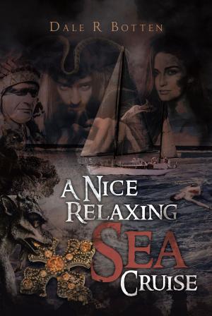 Cover of the book A Nice Relaxing Sea Cruise by James R. Squadrito, Arlene Violet