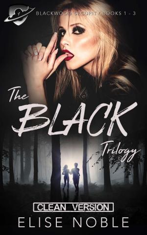 Cover of the book The Black Trilogy - Clean Version by Tobias Gavran