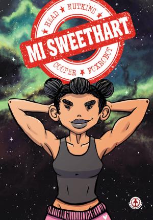 Cover of the book Mi Sweethart by Wes Locher, Emre Özdamarlar