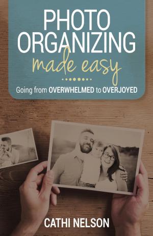 Cover of the book Photo Organizing Made Easy by J.D. Lenzen