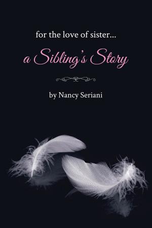 bigCover of the book For the Love of Sister...A Sibling's Story by 