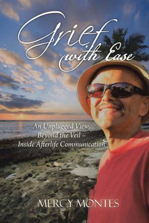 Cover of the book Grief with Ease by Monte Engelson