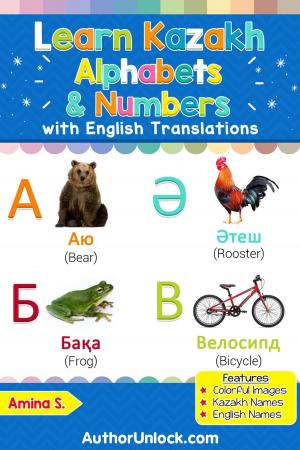 Cover of the book Learn Kazakh Alphabets & Numbers by Maia S.
