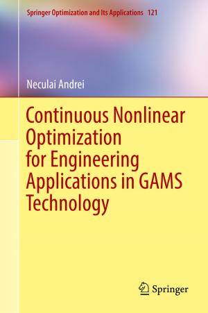 Book cover of Continuous Nonlinear Optimization for Engineering Applications in GAMS Technology