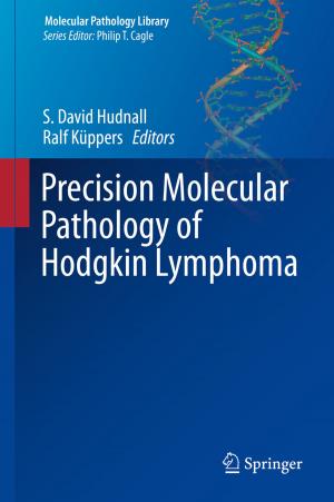 Cover of the book Precision Molecular Pathology of Hodgkin Lymphoma by Simona Salicone, Marco Prioli