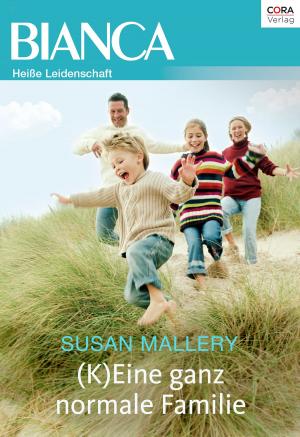 Cover of the book (K)Eine ganz normale Familie by LINDA LAEL MILLER