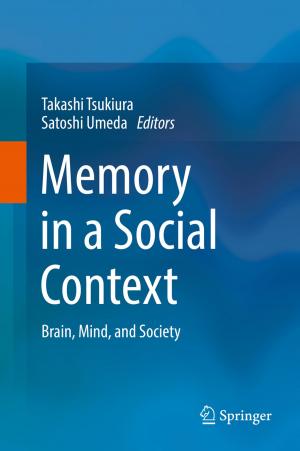 Cover of the book Memory in a Social Context by Yasuhiro Suzuki, Katsushi Nakagawa, Takashi Sugiyama, Fuminori Akiba, Eric Maestri, Insil Choi, Shinya Tsuchiya
