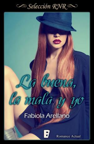 Cover of the book La buena, la mala y yo (Solo chicas 3) by Bernabé Tierno, Montserrat Giménez